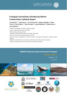 Ecological Connectivity of Kimberley Marine Communities. Synthesis report of Project 1.1.3 prepared for the Kimberley Marine Research Program