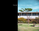 Land without marks: In memory of ECU Mt Lawley