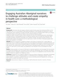 Engaging Australian Aboriginal narratives to challenge attitudes and create empathy in health care: A methodological perspective