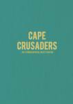 CAPE CRUSADERS - An ethnographical investigation of the Cape Naturaliste surfing culture, Western Australia (Image 1 of 7) by Rob Holt and Kate Hoolahan